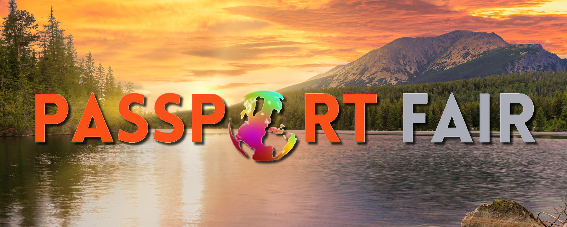 "Passport Fair" on a scene of a lake with mountains and trees at sunset.